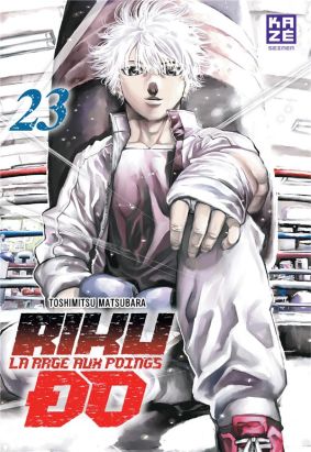 Rikudo - La rage aux poings tome 23