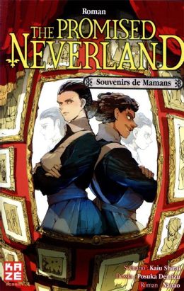 The promised neverland - Les souvenirs de Maman (roman)