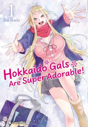 Hokkaido gals are super adorable tome 1
