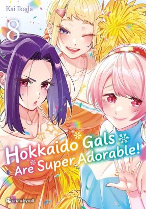 Hokkaido gals are super adorable tome 8