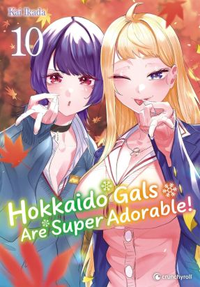Hokkaido gals are super adorable tome 10