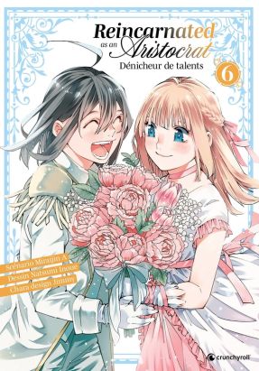 Reincarnated as an aristocrat tome 6