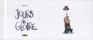 jours de gloire