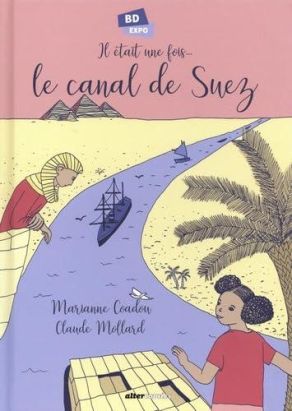 Il était une fois le canal de Suez