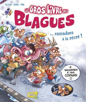 le grand livre des blagues... entendues à la récré !