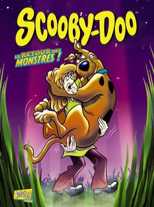 les nouvelles aventures de scooby-doo tome 1 - Le retour des monstres