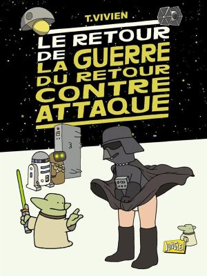 Le Retour De La Guerre Du Retour Contre Attaque