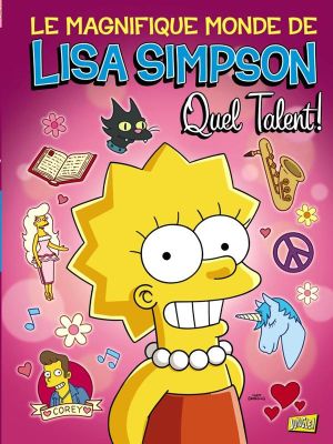 le magnifique monde de Lisa Simpson ; quel talent !