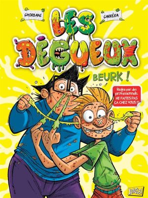 Les dégueux tome 1 beurk