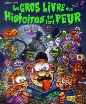 le gros livre des histoires qui font peur
