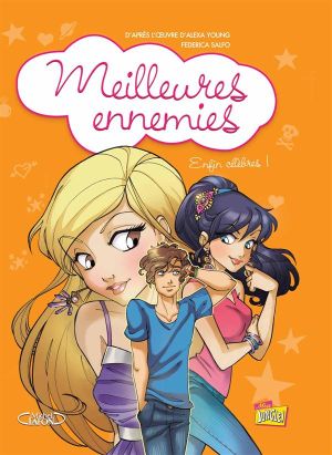 meilleures ennemies Tome 3 ; enfin célèbres !