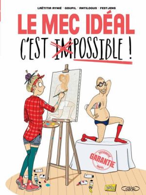 Le mec ideal,c'est (im)possible!