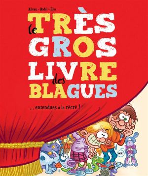 Le très gros livre des blagues - édition spéciale