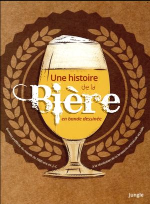 L'histoire de la bière en BD L'histoire de la bière en BD