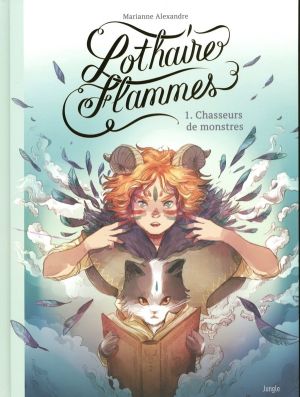 Lothaire Flammes tome 1