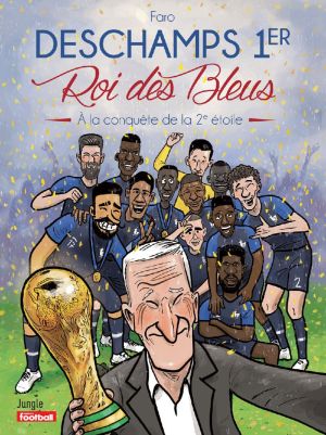Deschamps 1er Roi des Bleus
