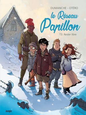 Le réseau Papillon tome 3