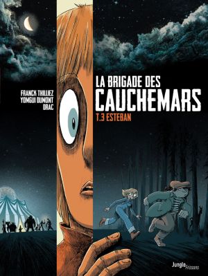 La brigade des cauchemars tome 3