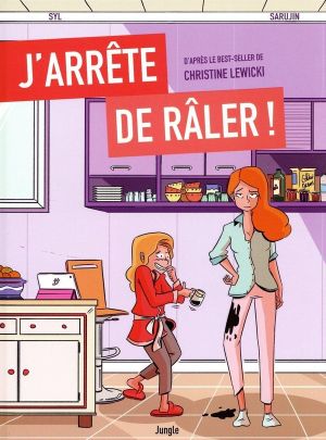J'arrête de râler