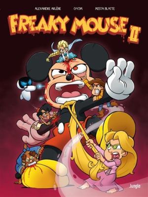 Freaky Mouse tome 2