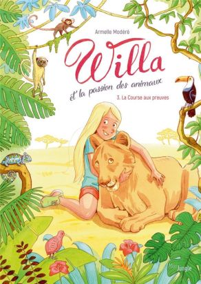 Willa et la passion des animaux tome 3
