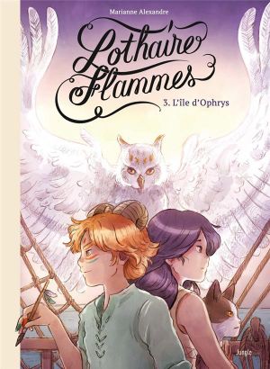 Lothaire Flammes tome 3