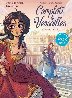 Complots à Versailles tome 1 (op petit prix)