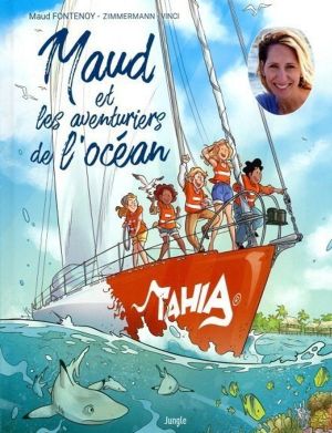 Maud Fontenoy et les aventuriers de l'océan