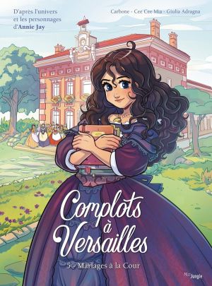 Complots à Versailles tome 5