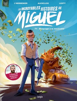 Les incroyables histoires de Miguel tome 1