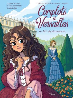 Complots à Versailles tome 6