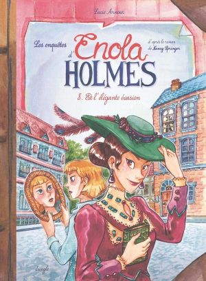 Les enquêtes d'Enola Holmes tome 8