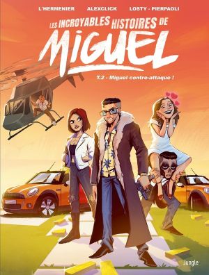 Les incroyables histoires de Miguel tome 2