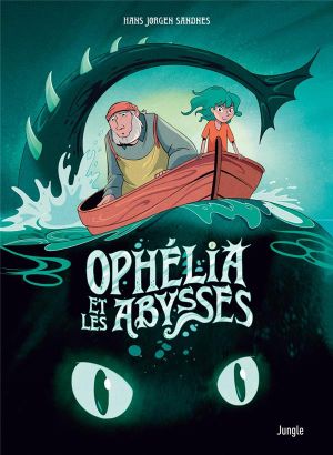 Ophélia et les abysses tome 1