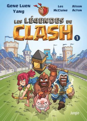 Les légendes de Clash tome 1
