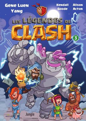 Les légendes de Clash tome 3