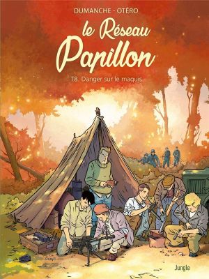 Le réseau Papillon tome 8