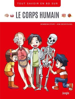 Tout savoir en BD - Le corps Humain