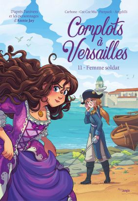 Complots à Versailles Tome 11 : La femme soldat