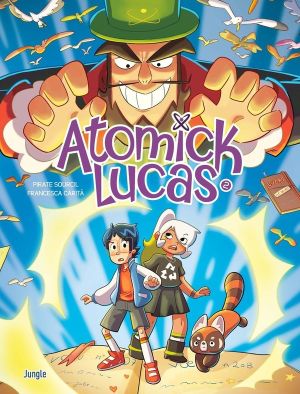 Atomick Lucas tome 2