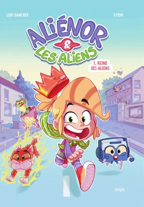 Aliénor et les aliens tome 1