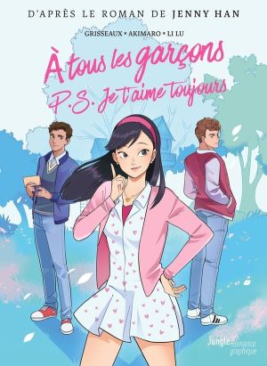 À tous les garçons - PS je t'aime toujours À tous les garçons - PS je t'aime toujours
