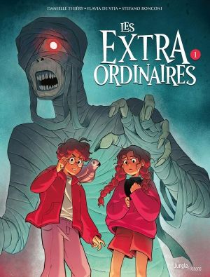 Les Extraordinaires tome 1 Les Extraordinaires tome 1