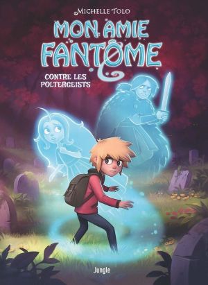 Mon amie fantôme tome 2 Mon amie fantôme tome 2