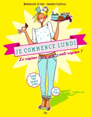 je commence Lundi ! Le régime anti-régime