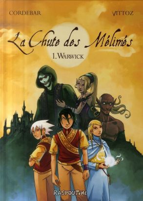 la chute des mélimés tome 1 - warwick