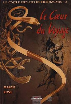 Le cycle des deux horizons tome 3 - le coeur du voyage