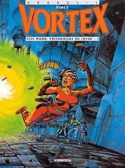 vortex - tess wood prisonniere du futur tome 1