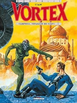 vortex - campbell voyageur du temps tome 2