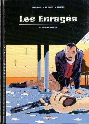 les enragés tome 2 - spring haven